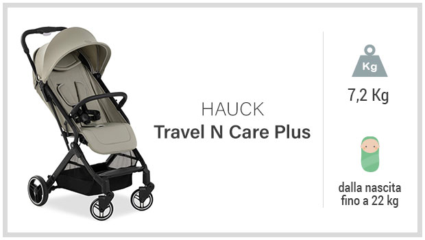 Hauck Travel N Care Plus - Miglior passeggino leggero economico - Guida all'acquisto