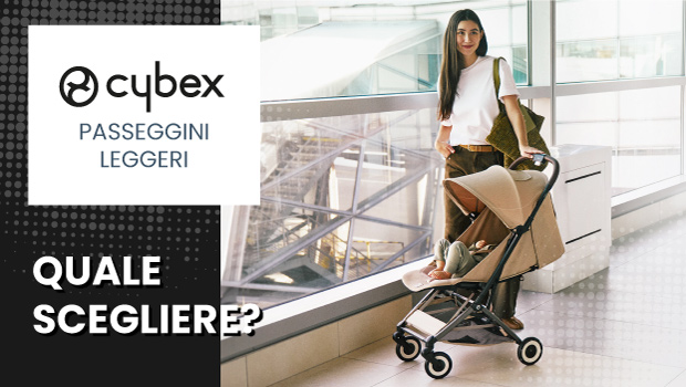 Passeggini Cybex Leggeri e Compatti 2026: quale scegliere?