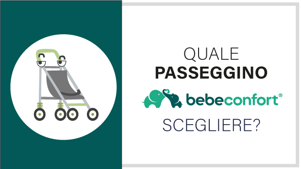 Passeggini Bebeconfort: quale scegliere?