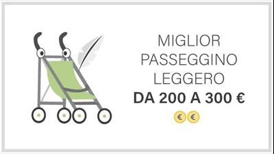 I migliori passeggini leggeri tra 200 e 300 euro