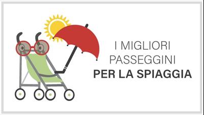 I migliori passeggini per la spiaggia